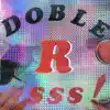 Doble R - Doble R SSS