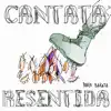 Pablo Barata - Cantata Resentida